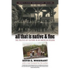 All That Is Native and Fine: The Politics of Culture in an American Region - Paperback