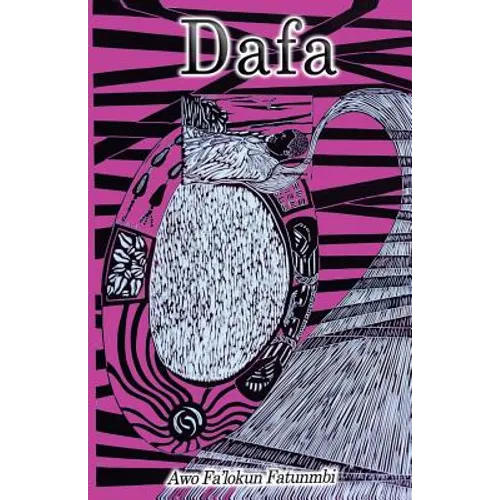 Dafa: The Ifá Concept of Divination and The Process of Interpreting Odu - Paperback