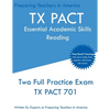 TX PACT Essential Academic Skills Reading: Two Full Practice Exams - 2020 Exam Questions - Free Online Tutoring - Paperback