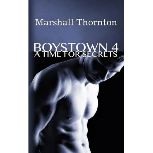 Boystown 4: A Time For Secrets - Paperback