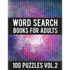 Word Search Books For Adults: 100 Word Search Puzzles - (Word Search Large Print) - Activity Books For Adults Vol.2: Word Search Books For Adults - Paperback