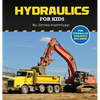 Hydraulics for Kids - Hardcover