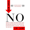 Start with No: The Negotiating Tools That the Pros Don't Want You to Know - Hardcover