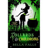 Collards & Cauldrons - Paperback