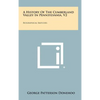 A History Of The Cumberland Valley In Pennsylvania, V2: Biographical Sketches - Hardcover