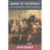 Compact of the Republic: The League of States and the Constitution - Paperback