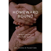 Homeward Bound: Modern Families, Elder Care, and Loss - Hardcover