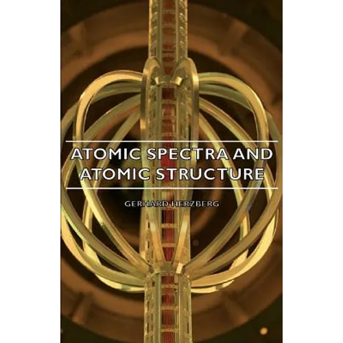 Atomic Spectra and Atomic Structure - Paperback
