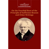 Schopenhauer: On the Fourfold Root of the Principle of Sufficient Reason and Other Writings - Paperback