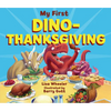 My First Dino-Thanksgiving - Board Book