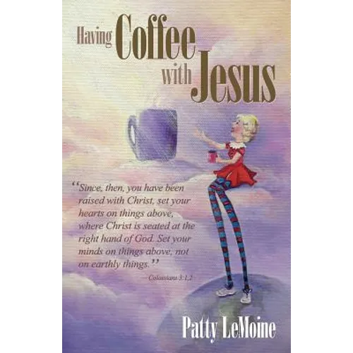 Having Coffee With Jesus - Paperback