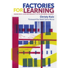 Factories for Learning: Making Race, Class and Inequality in the Neoliberal Academy - Paperback