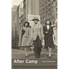 After Camp: Portraits in Midcentury Japanese American Life and Politics - Paperback