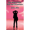 Man: A Philosophical Study of Thought, Character, and the Shaping of Circumstance - Hardcover