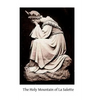 The Holy Mountain of La Salette: A Pilgrimage of the Year 1854 - Paperback