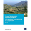 Climate Change Risk Profile of the Mountain Region in Sri Lanka - Paperback