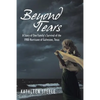 Beyond Tears: A Story of One Family's Survival of the 1900 Hurricane of Galveston, Texas - Paperback