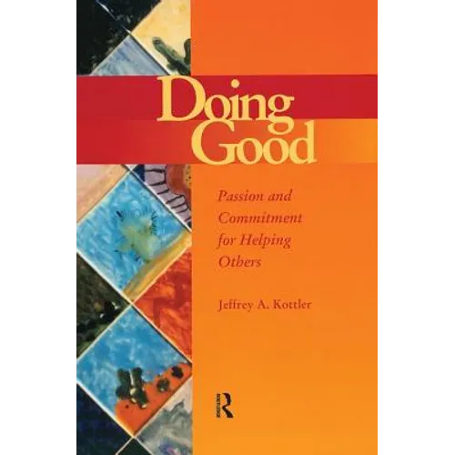 Doing Good: Passion and Commitment for Helping Others - Paperback