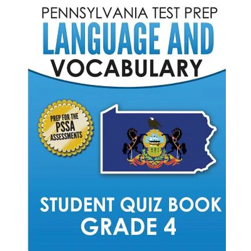 PENNSYLVANIA TEST PREP Language and Vocabulary Student Quiz Book Grade 4: Preparation for the PSSA English Language Arts Test - Paperback