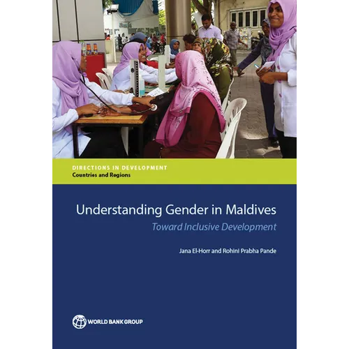 Understanding Gender in Maldives: Toward Inclusive Development - Paperback