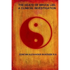 The Death of Bruce Lee: A Clinical Investigation - Paperback