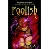 Foolish - Paperback