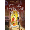 Through a Clouded Mirror - Hardcover