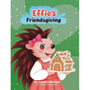 Effie's Friendsgiving - Hardcover