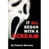 It All Began With A Scream - Paperback