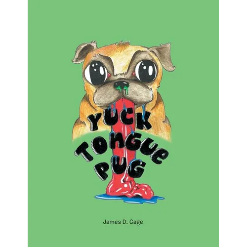 Yuck Tongue Pug - Paperback