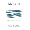 Bless It: Reflections from a Pandemic - Hardcover