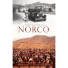 A Brief History of Norco - Hardcover