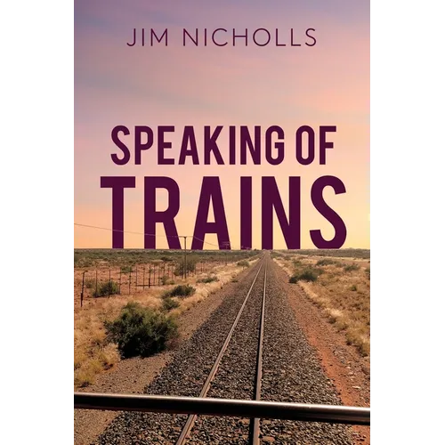 Speaking of Trains - Paperback