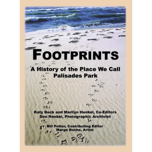 Footprints: A History of the Place We Call Palisades Park (Limited) - Hardcover