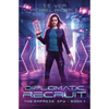 Diplomatic Recruit: A Kurtherian Gambit Series - Paperback
