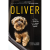 Oliver: The True Story of a Stolen Dog and the Humans He Brought Together - Paperback