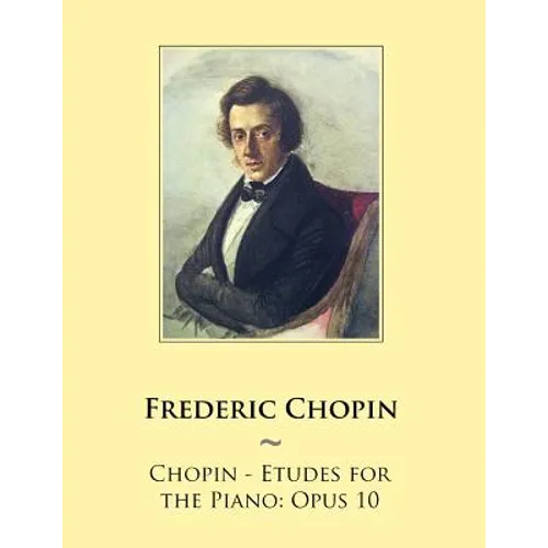 Chopin - Etudes for the Piano: Opus 10 - Paperback