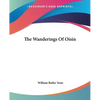 The Wanderings Of Oisin - Paperback