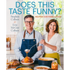 Does This Taste Funny?: Recipes Our Family Loves - Hardcover