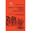 A Once-And-Coming Spirit at Pentecost: Essays on the Liturgical Readings Between Easter and Pentecost - Paperback