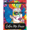 Color Me Fierce: A Drag Royalty Coloring Extravaganza - Paperback