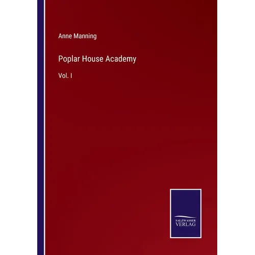 Poplar House Academy: Vol. I - Paperback