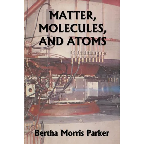 Matter, Molecules, and Atoms (Yesterday's Classics) - Paperback