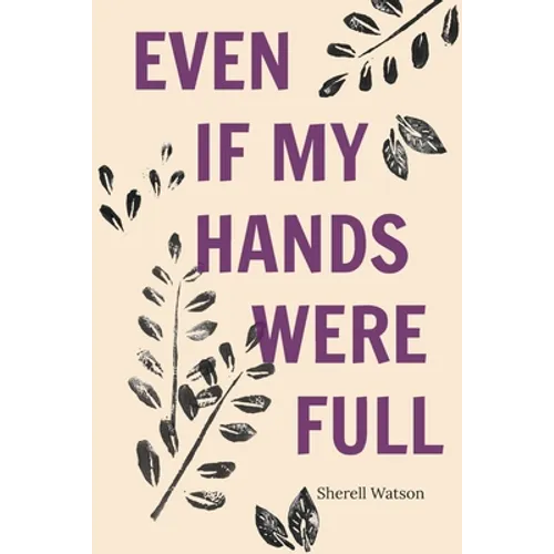 Even If My Hands Were Full - Paperback