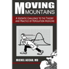 Moving Mountains: A Socratic Challenge to the Theory and Practice of Population Medicine - Paperback