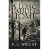 A Long Paddle Home - Paperback