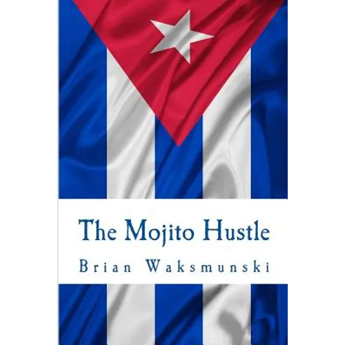 The Mojito Hustle - Paperback