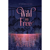 Wild and Free - Paperback