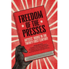 Freedom of the Presses: Artists' Books in the Twenty-First Century - Paperback