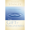 The Gift of Forgiveness: Put the Past Behind You and Learn How to Forgive . . . - Paperback
